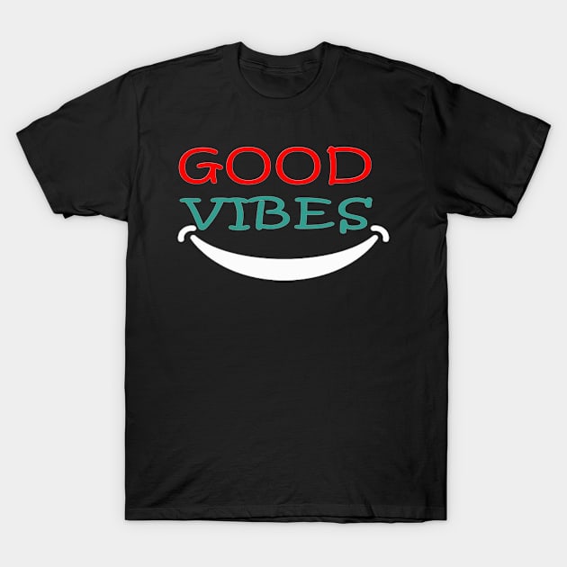 good vibes T-Shirt by ANFAHA